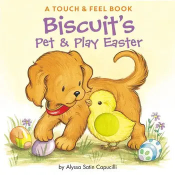 Biscuit's Pet & Play Easter board bk: Alyssa Satin Capucilli