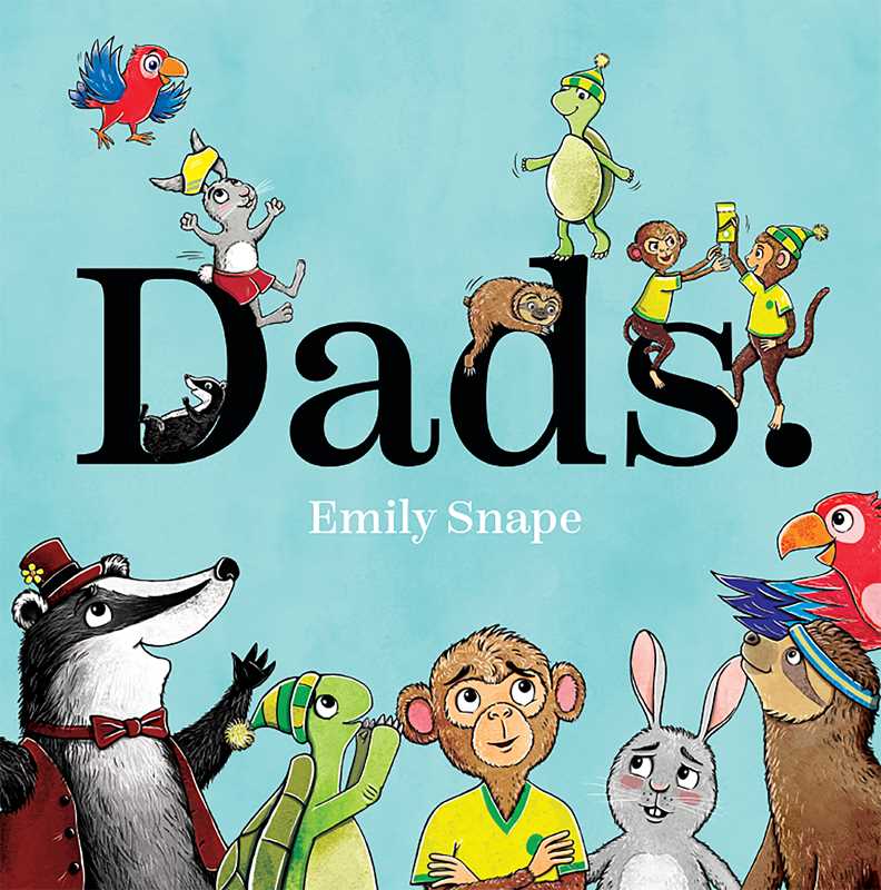 Dads by Emily Snape