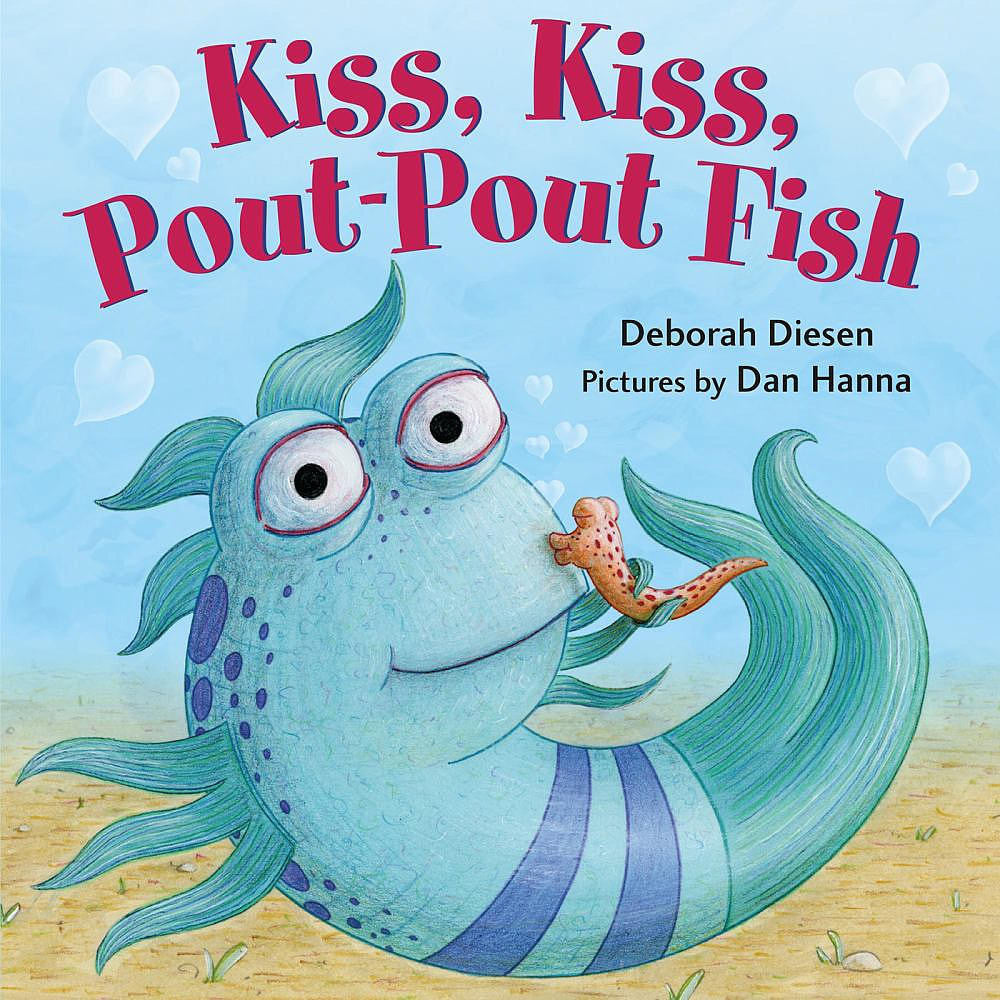 Kiss, Kiss, Pout-Pout Fish - Tadpole