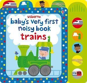 Baby's Very First Noisy Book Trains - Tadpole