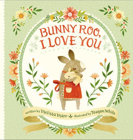 Bunny Roo I Love You - Tadpole