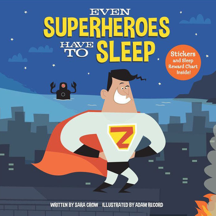Even Superheroes Have To Sleep - Tadpole