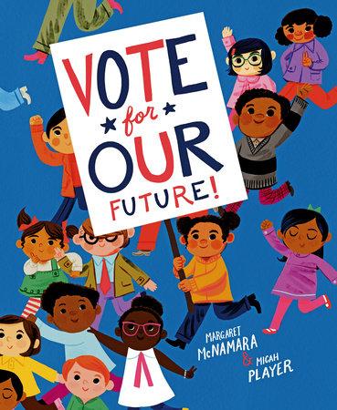 Vote for Our Future! - Tadpole