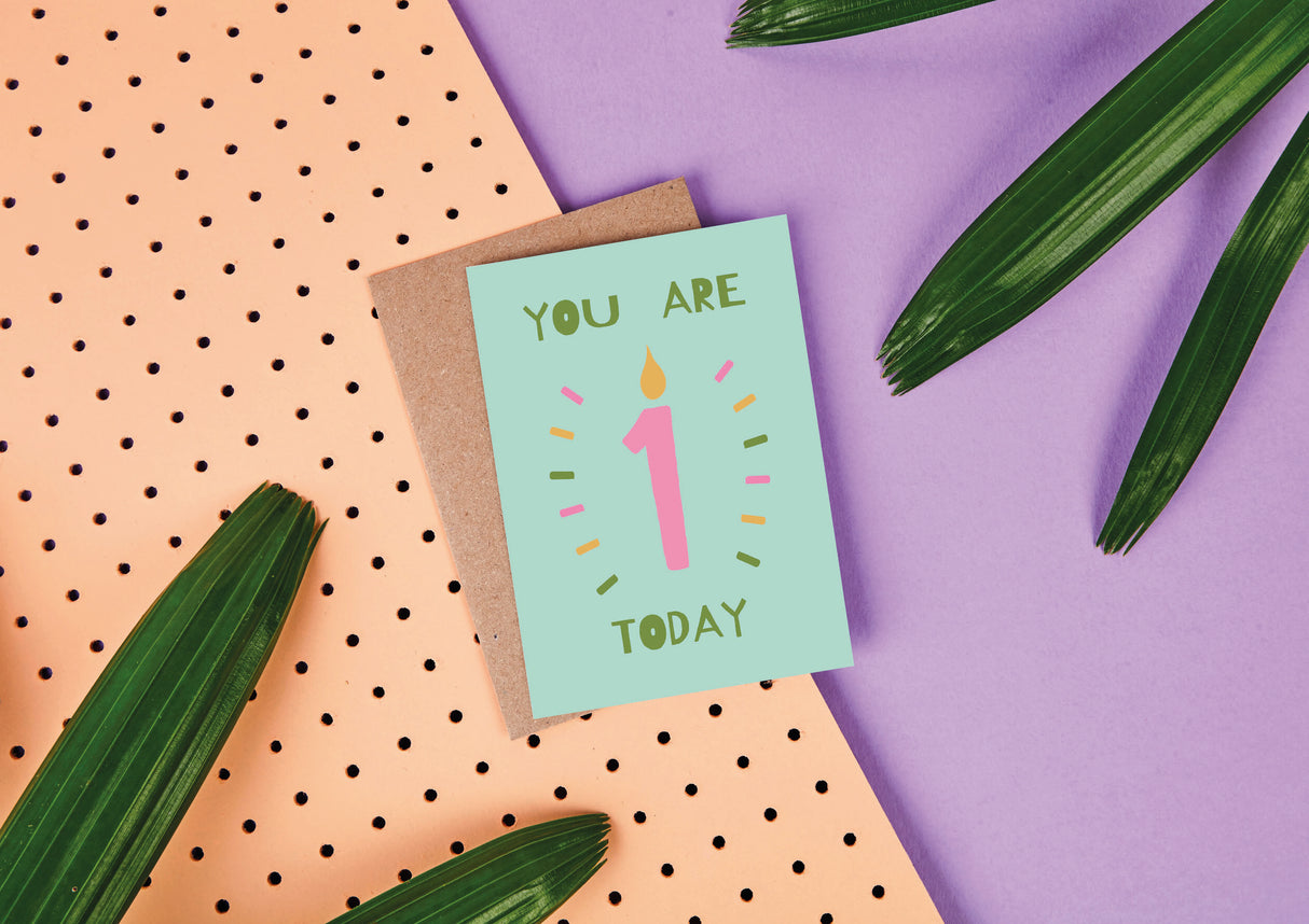 1st Birthday- You Are 1 Today