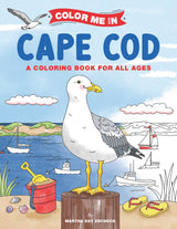 Color Me In Cape Cod: A Coloring Book For All Ages