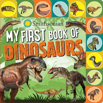 Smithsonian: My First Book of Dinosaurs By Grace Baranowski