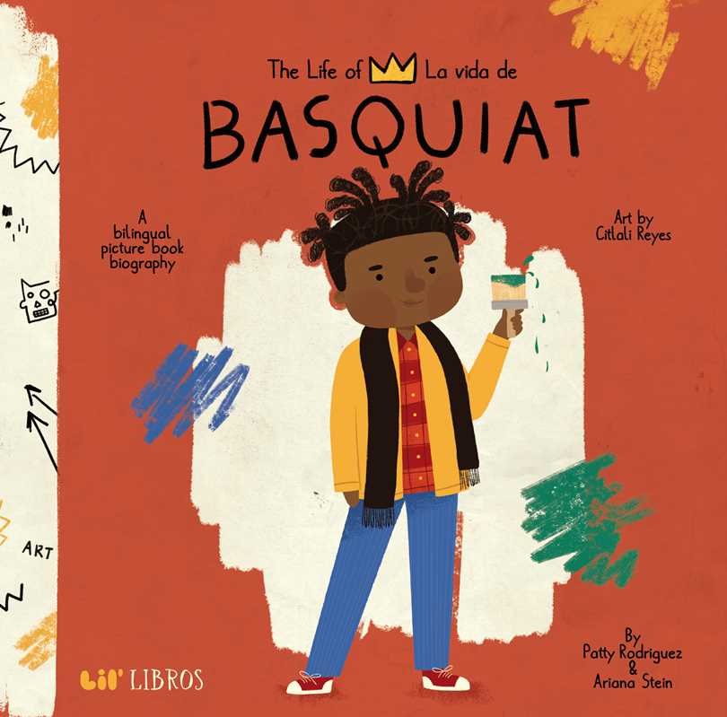 Life of / La vida de Basquiat (Bilingual: English/Spanish) by Patty  Rodriguez