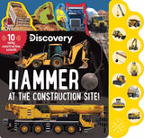 Discovery: Hammer at the Construction Site! by Thea Feldman