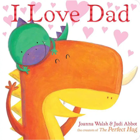 Children’s picture book“I Love Dad” by Joanna Walsh