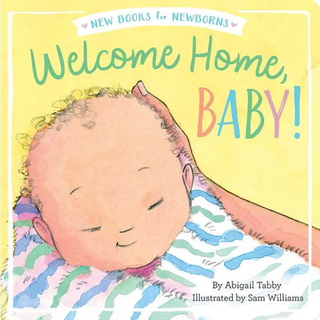 “Welcome Home, Baby!” children’s book by Abigail Tabby

