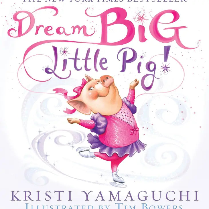 Dream Big, Little Big (Ny Times Bestseller)!