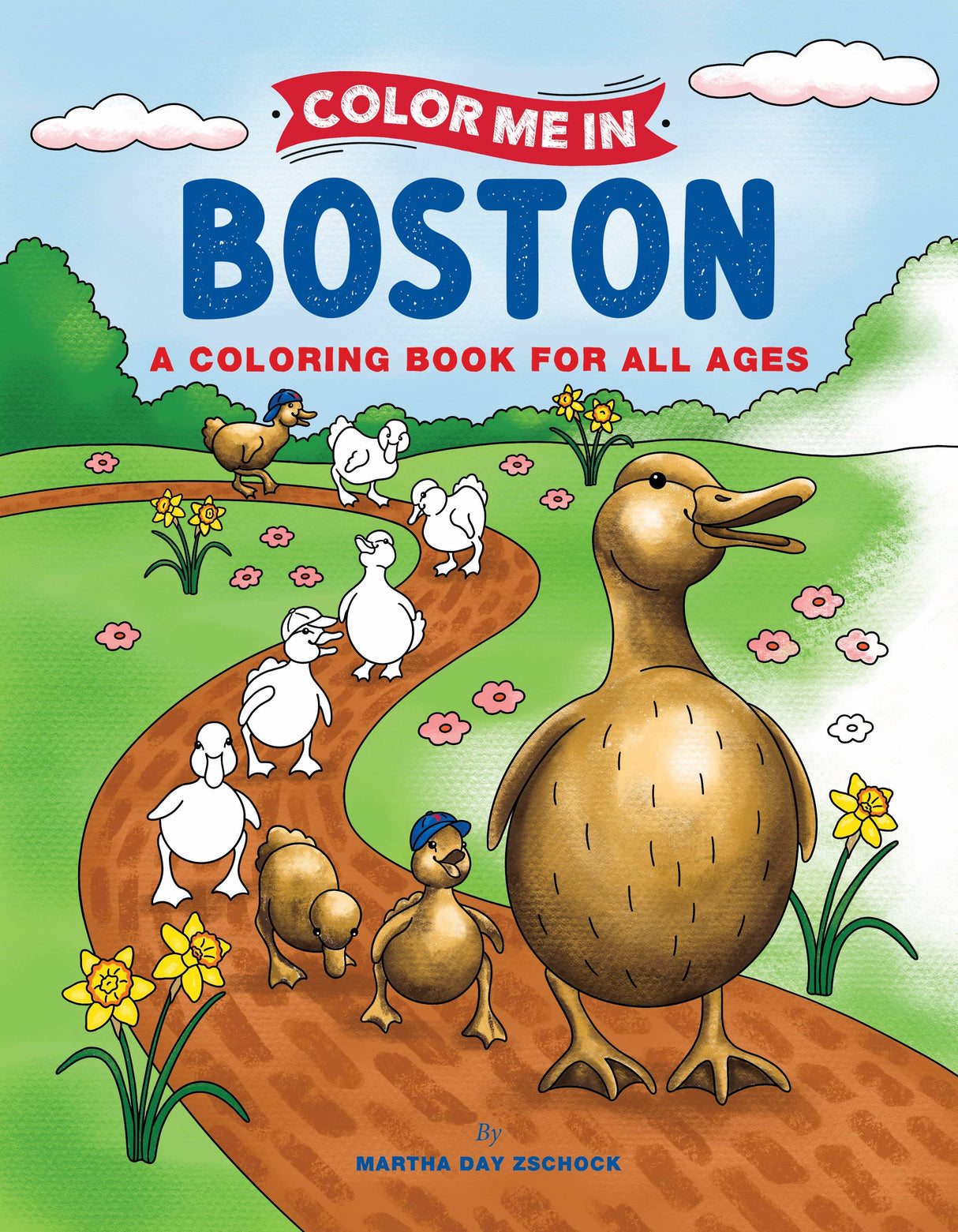 Color Me In Boston: A Coloring Book For All Ages