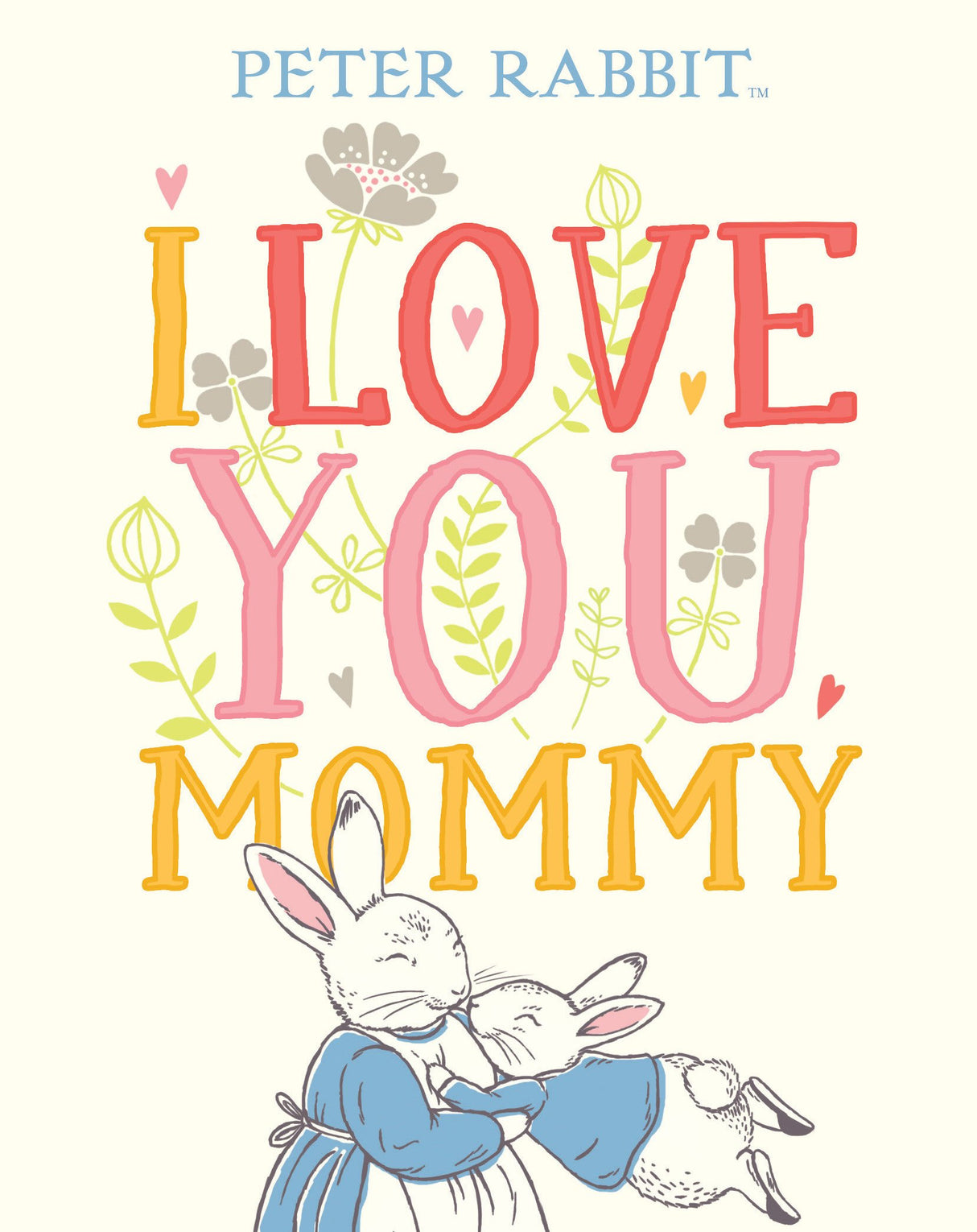 Peter Rabbit I Love You, Mommy