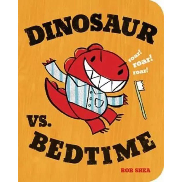 Dinosaur vs. Bedtime - Tadpole