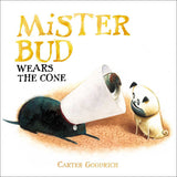 Mister Bud Wears The Cone - Tadpole
