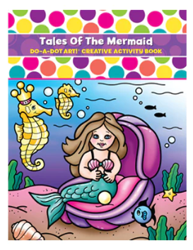 Do-A-Dot Art Tale of the Mermaids Book
