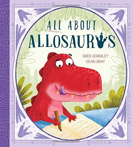 All About Allosaurus: A Funny Prehistoric Tale about Friendship and Inclusion - Tadpole