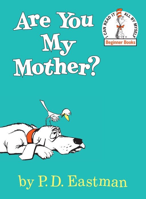 Are You My Mother? - Tadpole