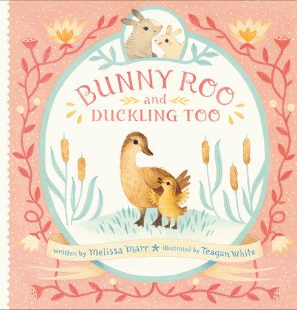 Bunny Roo and Duckling Too - Tadpole