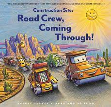 Construction Site: Road Crew, Coming Through! - Tadpole