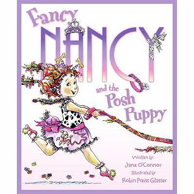 Fancy Nancy and the Posh Puppy - Tadpole