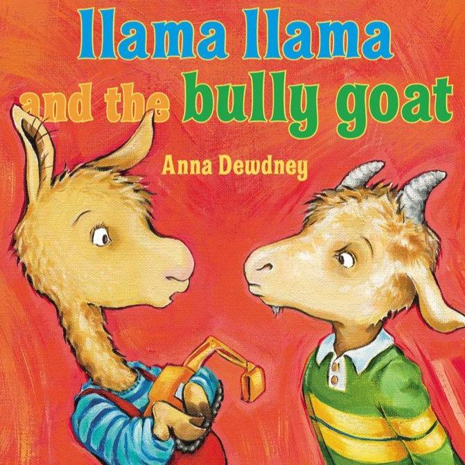 Llama Llama and the Bully Goat - Tadpole