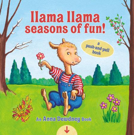 Llama Llama Seasons of Fun!: A Push-and-Pull Book - Tadpole