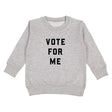 Love Bubby Vote for Me Pullover - Tadpole