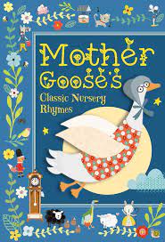 Mother Goose’s Classic Nursery Rhymes - Tadpole