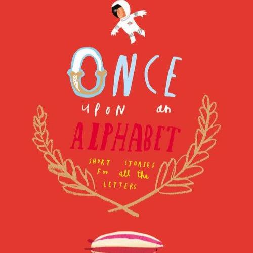 Once Upon an Alphabet - Tadpole