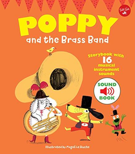 Poppy and the Brass Band: With 16 Musical Instrument Sounds! - Tadpole