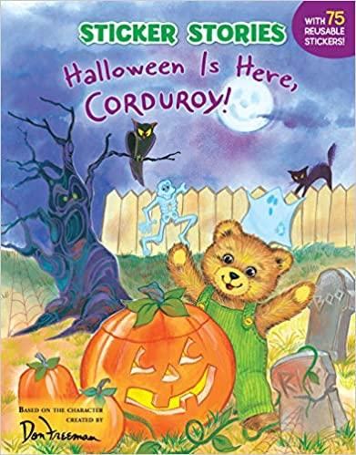 Sticker Stories Halloween is Here, Corduroy! - Tadpole