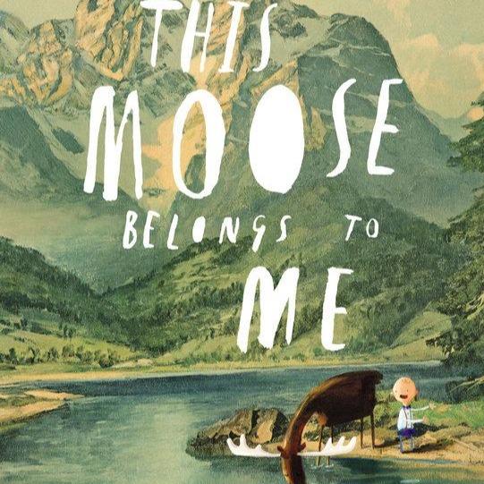 This Moose Belongs to Me - Tadpole