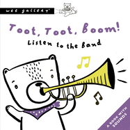 Wee Gallery BB: Toot,Toot,Boom! Listen to the Band - Tadpole